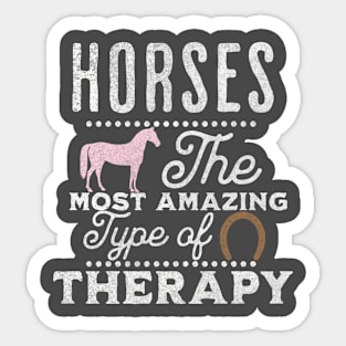 Horses Are My Therapy Sticker